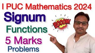 I PUC Mathematics Signum Functions Problems 5 Marks Important ll Dr Sharanu Chebbi