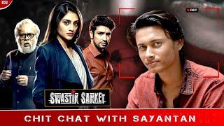 Exclusive interview with the Director  Sayantan Ghosal  Swastik Sanket  Eskay Movies