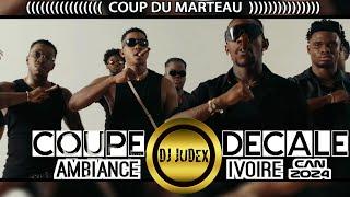 COUPE DECALE VIDEO MIX  COUP DU MARTEAU  AMBIANCE IVOIRE CAN 2024 - DJ JUDEXTAMSIR TEAM PAIYA...