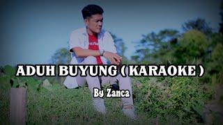 Aduh Buyung KARAOKE FULL version By zanca