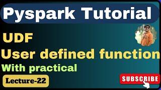 22. UDF in pyspark   UDFuser defined function in PySpark