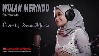 WULAN MERINDU  CICI PARAMIDA  COVER BY ENNY ALFARIZ