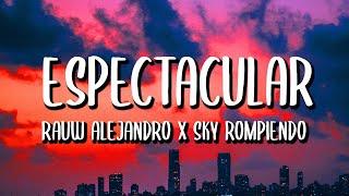 Sky Rompiendo x Rauw Alejandro - Espectacular LetraLyrics