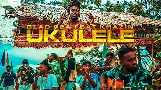 Ukulele Official Music Video Blad P2a ft. Khazin