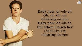Charlie Puth - Cheating On You Lyrics