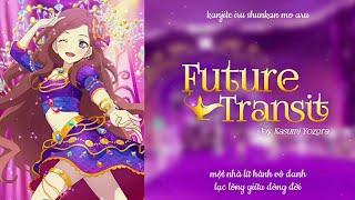  FULL VIETSUB + LYRICS  Future Transit by Kasumi Yozora  Aikatsu Stars