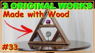 3 ORIGINAL AND BEAUTIFUL WOOD WORKS VÍDEO #33 #woodwork #joinery #woodworking