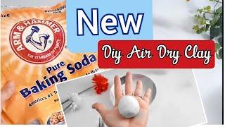 NEW Easy DIY Air Dry Clay Recipe - Baking Soda Clay