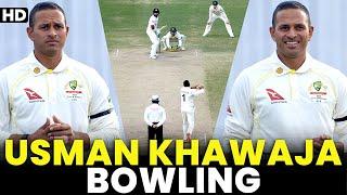 Rare Video   Usman Khawaja Bowling in Test Cricket  Pakistan vs Australia  Test  PCB  MM2A