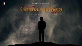 Main Ghana Andhera Hoon  Vishal Bhardwaj  Dr. Bashir Badr  VB Music