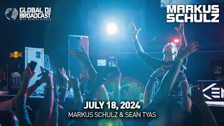 Global DJ Broadcast with Markus Schulz & Sean Tyas July 18 2024