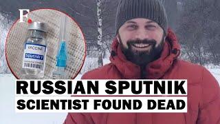 Scientist Who Developed Sputnik V Vaccine Found Dead