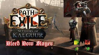 PoE 3 25 Settlers of Kaalgur Bleed Bow  Slayer  Leaguestarter Build Guide