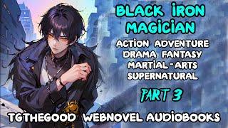 SHONEN Black Iron Magician -Audiobook- Part 3
