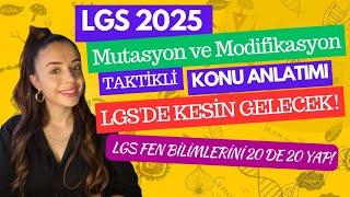 LGS 2025 FEN BİLİMLERİ MUTASYON VE MODİFİKASYON KONU ANLATIMI #lgs2025 #lgs