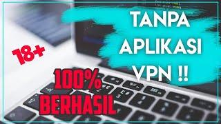 Begini cara mudah membuka situs porno tanpa vpn yang sudah terblokir