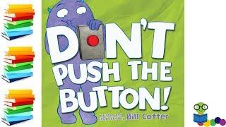 Dont Push the Button - Kids Books Read Aloud