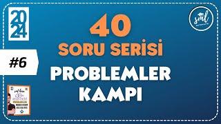 40 SORUDA PROBLEMLER  2024 - 6.Adım - TYT Problemler Tekrar Kampı 