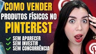 AFILIADO PINTEREST COMO VENDER PRODUTOS FÍSICOS NO PINTEREST