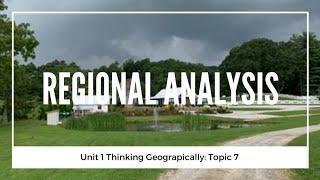 1.7 Regional Analysis Unit 1 Topic 7 of AP Human Geography