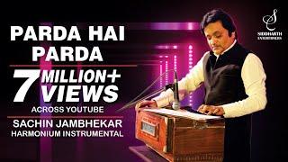 PARDA HAI PARDA  INSTRUMENTAL- HARMONIUM  SACHIN JAMBHEKAR  SIDDHARTH ENTERTAINERS