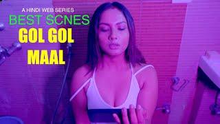 BEST SCENES EP 4  GOL GOL MAAL  HINDI WEBSERIES 2024    Latest Hindi Webseries 2024