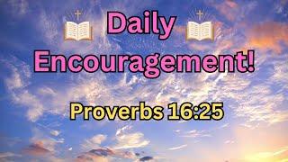 Verse Of The Day - Proverbs 1625 -  Daily Encouragement  -  Shining The Light - Verse of the Day