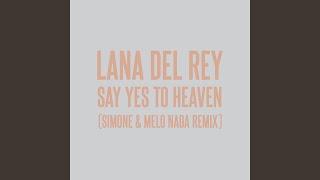Say Yes To Heaven sim0ne & Melo Nada Remix