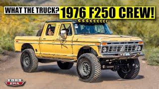 1976 F250 Crew BUILT TO OFFROAD  What The Truck?