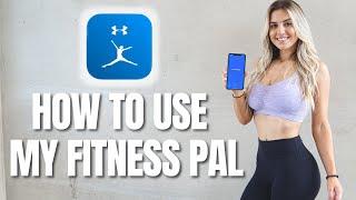 How to use the MYFITNESSPAL APP TUTORIAL My Favorite Calorie Counting App