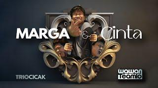 MARGA & CINTA  - Wawan Teamlo as Trio Cicak Official Music Video