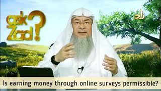 Is earning money through online surveys permissible? - Assim al hakeem