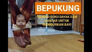 BAPUKUNG CARA MENIDURKAN BAYI ALA SUKU DAYAK DAN BANJAR. DEDE AISYAH KEENAKAN  LANGSUNG TIDUR.