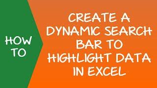 Dynamic Search Bar to Highlight Data in Excel