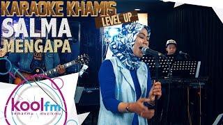 SALMA - Mengapa - Nicky Astria Cover  Karaoke Khamis Level Up