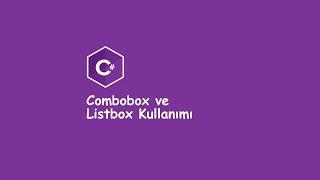 C# Ders-3 Combobox ve Listbox Kullanımı