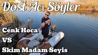 ACI GERÇEKLER ACI NEDENLER Cenk Hoca vs Skim Madam Seyis KAVGASI SERT YORUM  Ve Botla Gezi