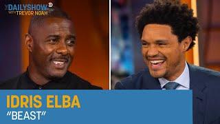 Idris Elba - Filming “Beast” & Creating S’ABLE Labs  The Daily Show