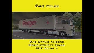 #40 Folge Das etwas andere Berichtsheft eines BKF Azubi´s