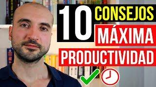 10 Consejos Para Administrar MEJOR el Tiempo y Ser MUCHO Más Productivo