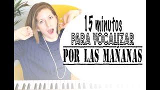 15 minutos para vocalizar por las mañanas Lunes de Entrenamiento