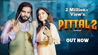 PITTAL 2  Official Video Chappal Chappal  Singer PS Polist New Haryanvi Song 2023  RK Polist