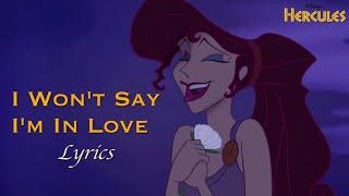 I WONT SAY IM IN LOVE Lyrics  Hercules