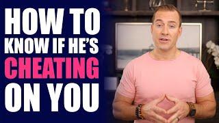 How to Know If Hes Cheating on You  Relationship Advice for Women by Mat Boggs