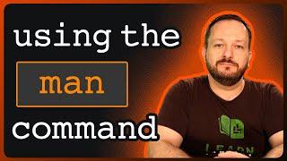 Use the Man Command to Learn Any Linux Command  Top Docs With Learn Linux TV