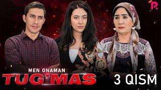 Tugmas Men onaman 3-qism milliy serial  Тугмас Мен онаман 3-кисм миллий сериал