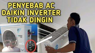 PENYEBAB AC DAIKIN INVERTER TIDAK DINGIN ini solusinya