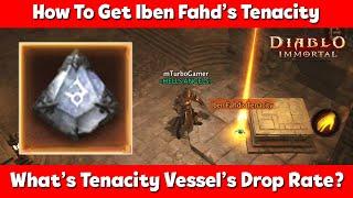 How To Get Iben Fahds Tenacity In Diablo Immortal What Is Its Drop Rate?