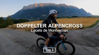 Doppelter Alpencross  Tag 2  Col de Chaussy  Lacets de Montvernier  Col de la Croix de Fer