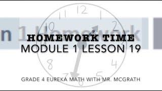 Eureka Math Homework Time Grade 4 Module 1 Lesson 19